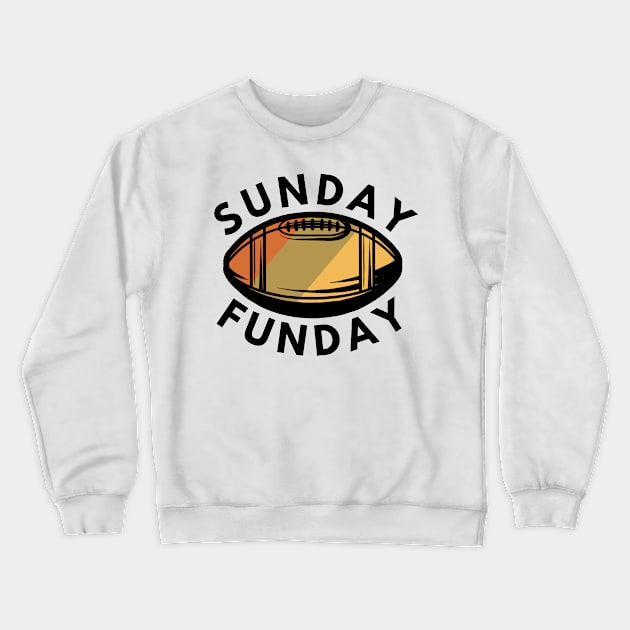 Sunday Funday saying for football lovers Crewneck Sweatshirt by Houseofwinning